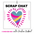 Scrap Chat