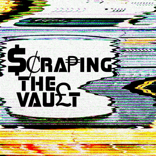 Artwork for Scraping The Vault