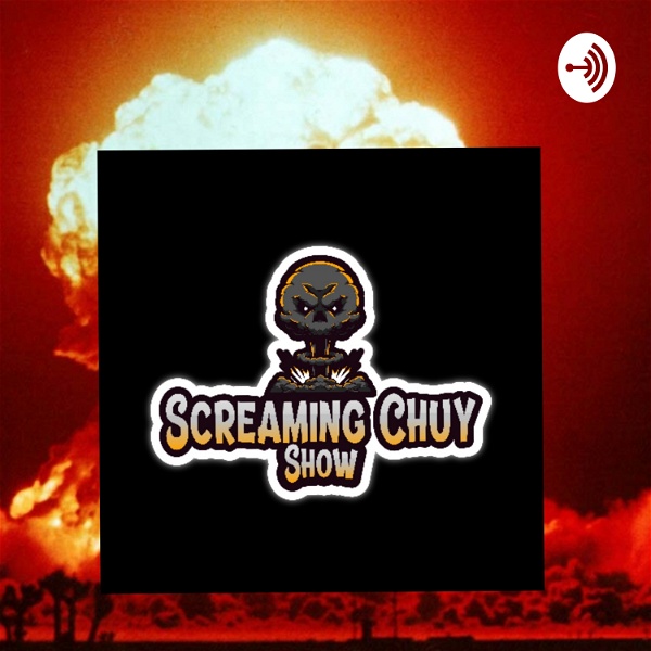 Artwork for Screaming Chuy Show