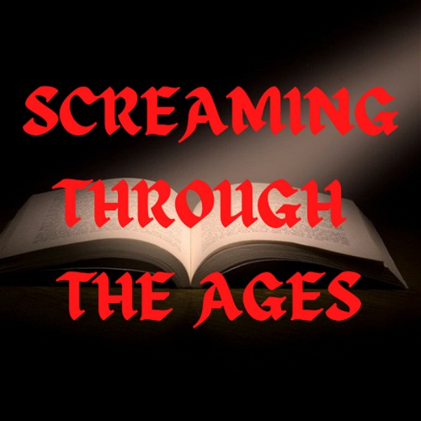 Artwork for Screaming Through the Ages Horror Podcast