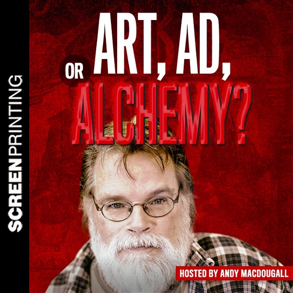 Artwork for Screen Printing: Art, Ad, or Alchemy