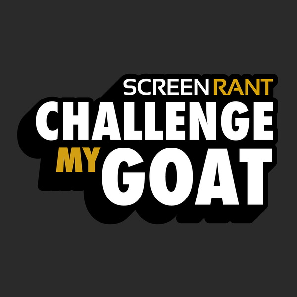 Artwork for Screen Rant’s Challenge My GOAT