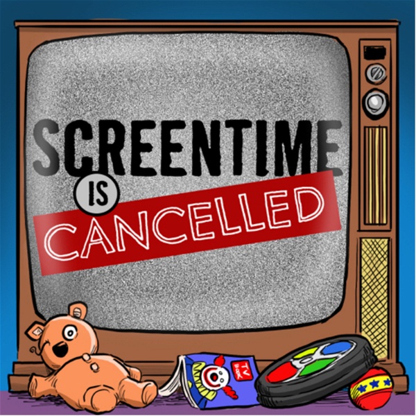 Artwork for Screen Time Is Cancelled