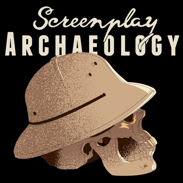 Artwork for Screenplay Archaeology Podcast
