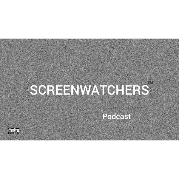 Artwork for ScreenWatchers Podcast