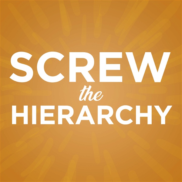 Artwork for Screw the Hierarchy