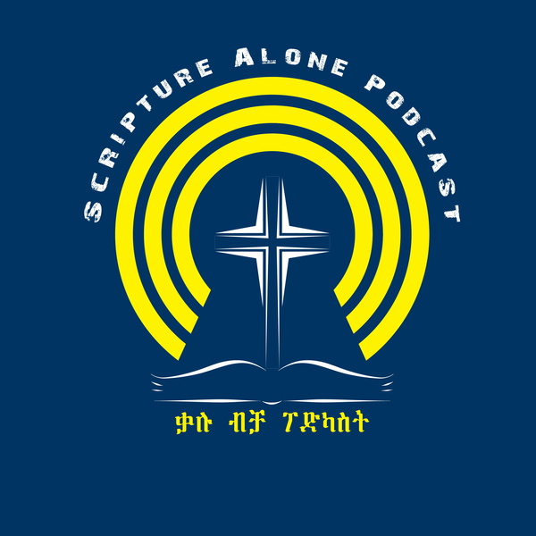 Artwork for Scripture Alone Podcast/