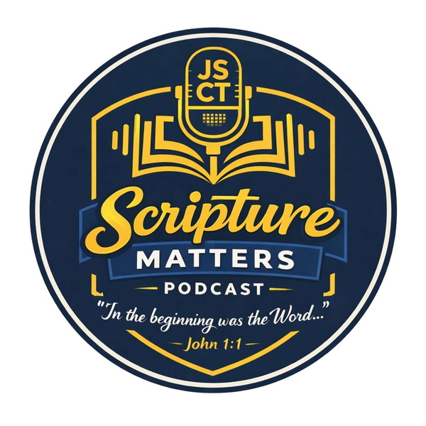 Artwork for Scripture Matters Podcast