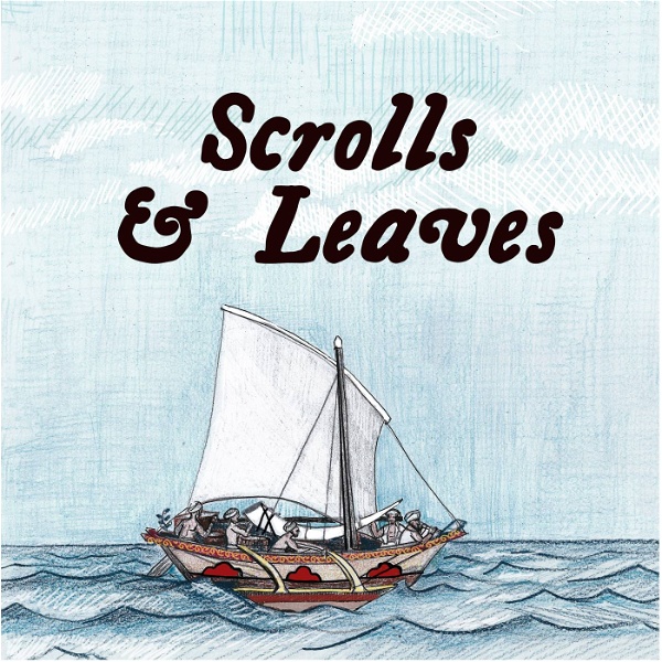 Artwork for Scrolls & Leaves: World History Podcast