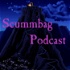 Scummbag Podcast