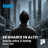 Se guardi in alto
