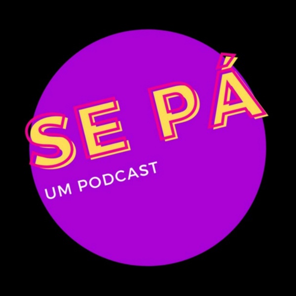 Artwork for Se Pá um podcast