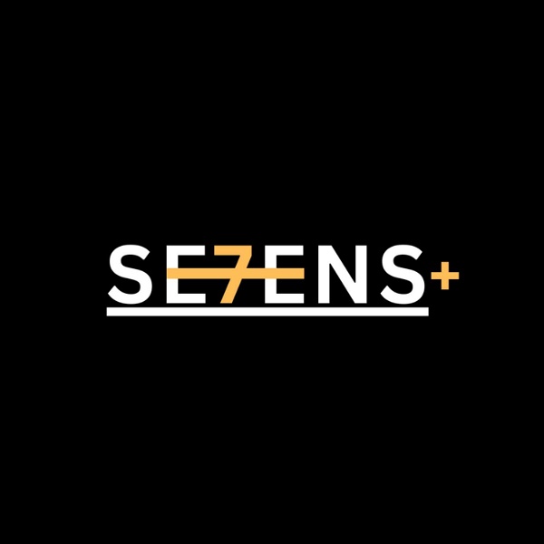 Artwork for Se7ens+ Podcast