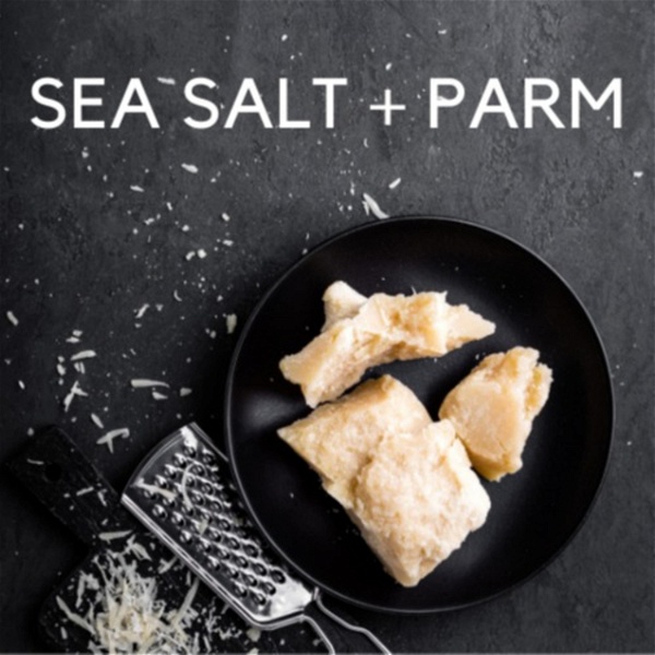 Artwork for Sea Salt + Parm