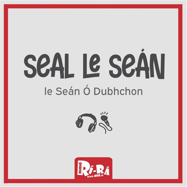 Artwork for Seal le Seán ar Raidió Rí-Rá