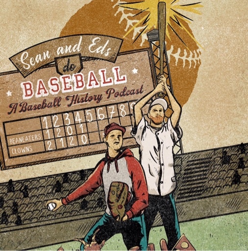 Artwork for Sean and Eds Do Baseball