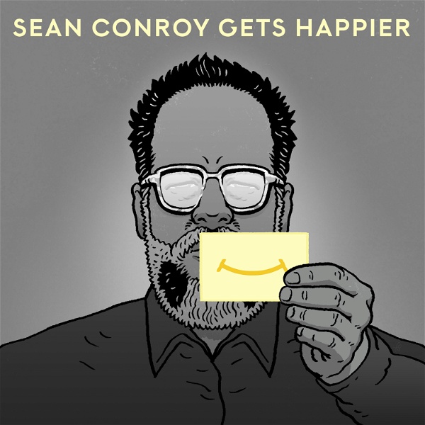 Artwork for Sean Conroy Gets Happier