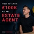 Sean Newman - How to Earn £100k as an Estate Agent