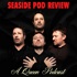 Seaside Pod Review (A Queen Podcast)
