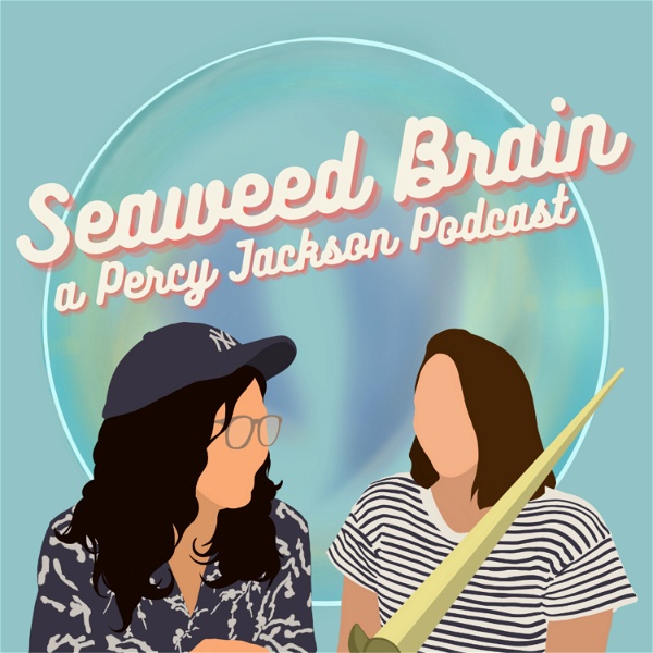Artwork for Seaweed Brain: A Percy Jackson Podcast