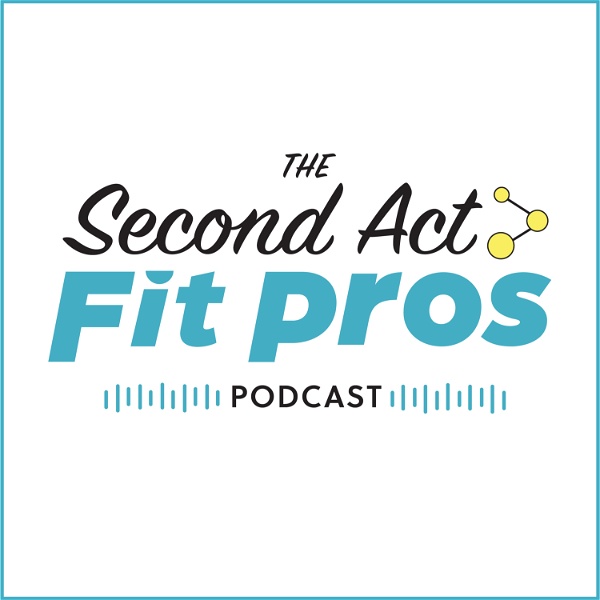 Artwork for Second Act Fit Pros