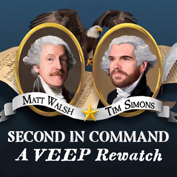 Artwork for Second in Command: A Veep Rewatch