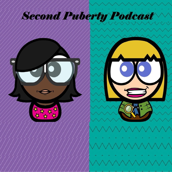 Artwork for Second Puberty Podcast