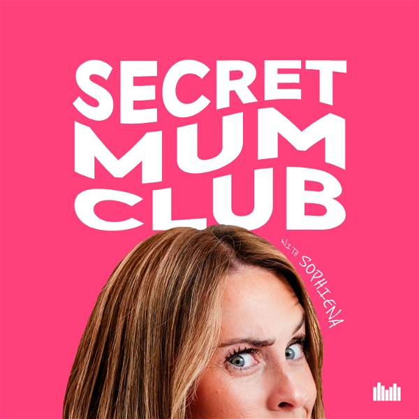 Artwork for Secret Mum Club with Sophiena