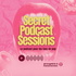 Secret Podcast Sessions