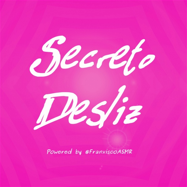 Artwork for Secreto Desliz-ASMR erótico para mujeres de verdad