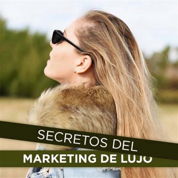 Artwork for Secretos del Marketing de Lujo