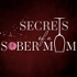 Secrets of a Sober Mom