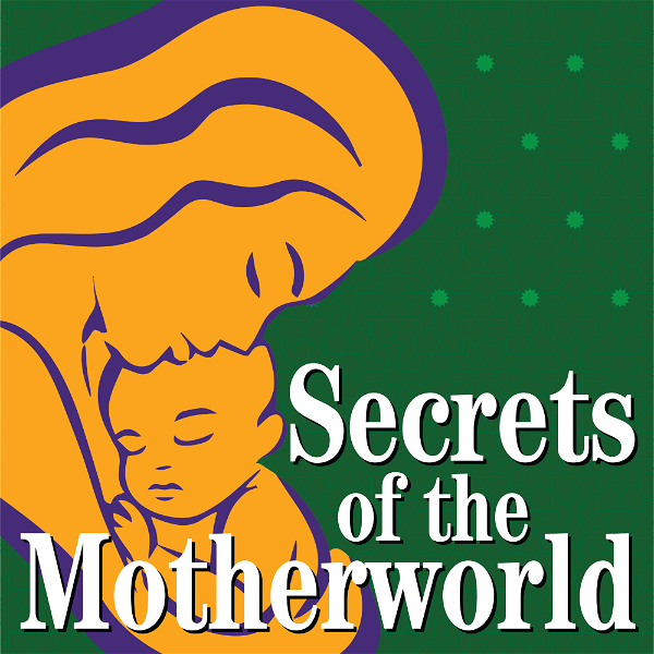 Artwork for Secrets of the Motherworld