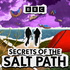 Secrets of the Salt Path