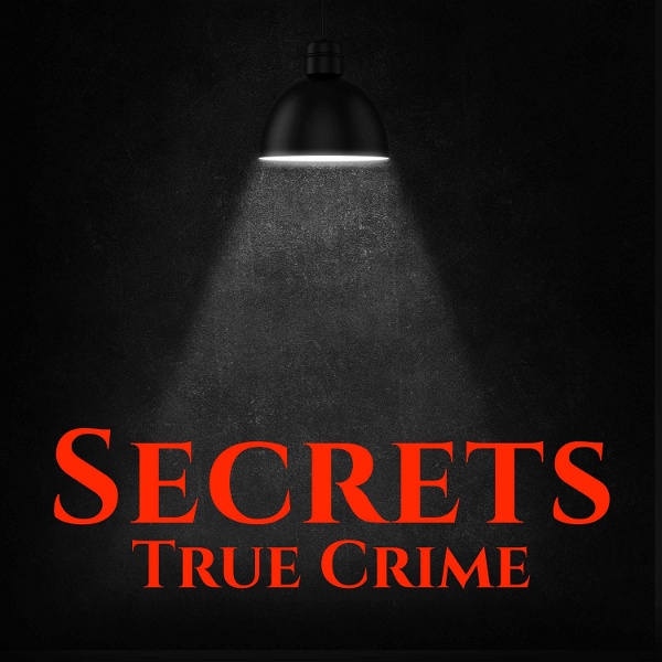 Artwork for Secrets True Crime