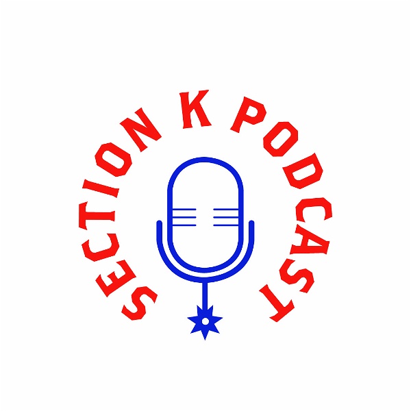 Artwork for Section K Podcast