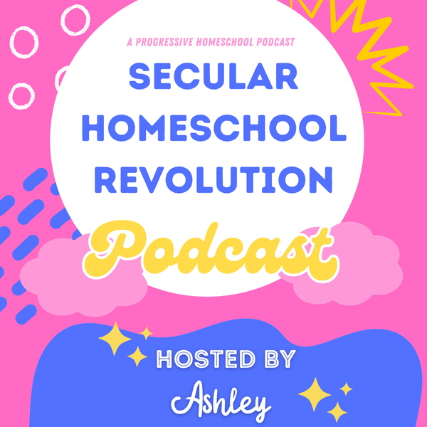 Artwork for Secular Homeschool Revolution