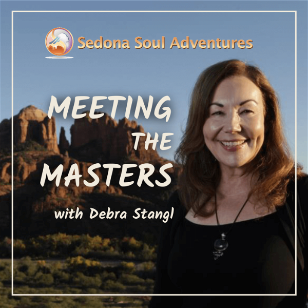 Artwork for Sedona Soul Adventures Presents Meeting The Masters podcast