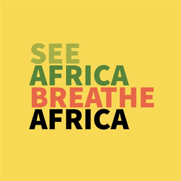 Artwork for SEE AFRICA BREATHE AFRICA