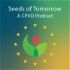 Seeds of Tomorrow - A CPVO Podcast
