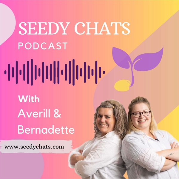 Artwork for Seedy Chats Garden & Lifestyle Podcast