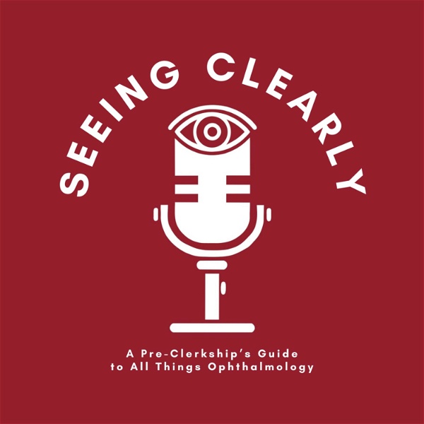 Artwork for Seeing Clearly: A Pre-Clerkship's Guide to All Things Ophthalmology