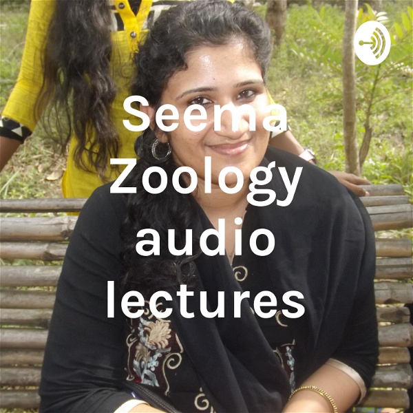 Artwork for Seema Zoology audio lectures