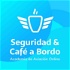 Seguridad & Café a Bordo® - Academia de Aviación Online