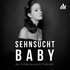 Sehnsucht Baby | der Kinderwunsch Podcast
