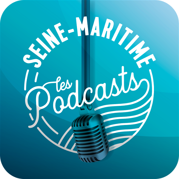 Artwork for Seine-Maritime, les podcasts