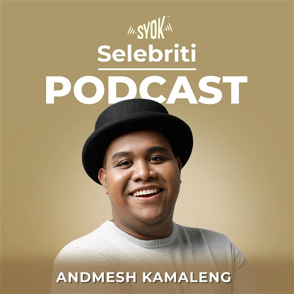 Artwork for Selebriti Podcast: Andmesh Kamaleng