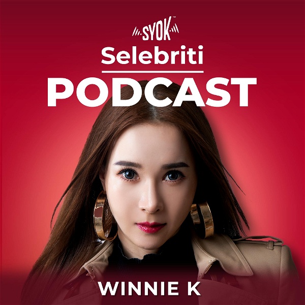 Artwork for Selebriti Podcast: Winnie K