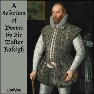 Artwork for Selection of Poems by Sir Walter Raleigh, A by Sir Walter Raleigh (1554