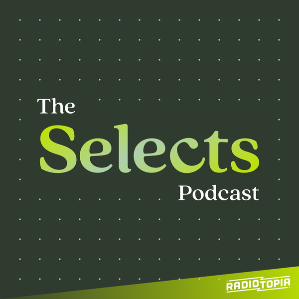 Artwork for The Selects Podcast